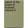 Report of the Board of Trustees Volume 6 door Ralph Waldo Emerson
