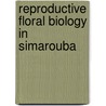 Reproductive Floral Biology in Simarouba door Nandakumar Kute