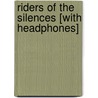 Riders of the Silences [With Headphones] door Max Brand
