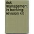 Risk Management in Banking: Revision Kit