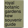 Royal Botanic Gardens Kew Souvenir Guide door Clive Langmead