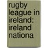 Rugby League in Ireland: Ireland Nationa