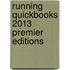 Running Quickbooks 2013 Premier Editions