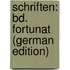 Schriften: Bd. Fortunat (German Edition)
