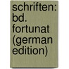 Schriften: Bd. Fortunat (German Edition) by Tieck Ludwig