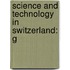 Science and Technology in Switzerland: G