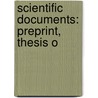 Scientific Documents: Preprint, Thesis O door Books Llc