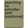 Searching for Schindler [With Earphones] door Thomas Keneally