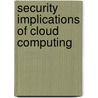 Security Implications of Cloud Computing by Saif Ahmad