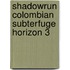 Shadowrun Colombian Subterfuge Horizon 3