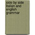 Side by Side Italian and English Grammar