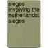 Sieges Involving the Netherlands: Sieges