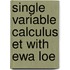 Single Variable Calculus Et with Ewa Loe