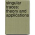 Singular Traces: Theory and Applications