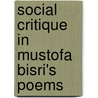 Social Critique in Mustofa Bisri's Poems door Mytha Candria