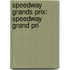 Speedway Grands Prix: Speedway Grand Pri