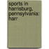 Sports in Harrisburg, Pennsylvania: Harr