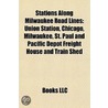 Stations Along Milwaukee Road Lines: Uni door Books Llc