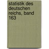 Statistik des Deutschen Reichs, Band 163 door Germany. Kaiserliches Statistisches Amt