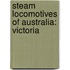 Steam Locomotives of Australia: Victoria
