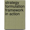 Strategy Formulation Framework In Action by Mehmet Sanal