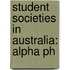 Student Societies in Australia: Alpha Ph