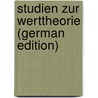 Studien Zur Werttheorie (German Edition) by Eisler Robert