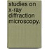 Studies on X-Ray Diffraction Microscopy.