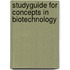 Studyguide for Concepts in Biotechnology