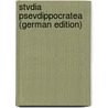 Stvdia Psevdippocratea  (German Edition) by Johannes Ilberg