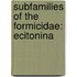 Subfamilies of the Formicidae: Ecitonina