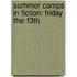 Summer Camps in Fiction: Friday the 13Th