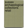 Sussex Archaeological Collections Relati door Sussex Archaeological Society 1n