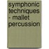Symphonic Techniques - Mallet Percussion