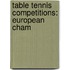 Table Tennis Competitions: European Cham