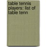 Table Tennis Players: List of Table Tenn door Books Llc