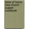 Taste of Home New Church Supper Cookbook door Taste of Home