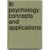 Tb Psychology: Concepts and Applications door Nevid