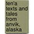 Ten'a Texts and Tales From Anvik, Alaska