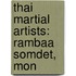 Thai Martial Artists: Rambaa Somdet, Mon