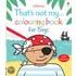 That's Not My... Colouring Book for Boys