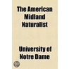 The American Midland Naturalist Volume 6 door University Of Notre Dame
