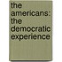 The Americans: The Democratic Experience