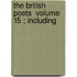 The British Poets  Volume 15 ; Including