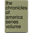 The Chronicles Of America Series  Volume