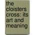 The Cloisters Cross: Its Art and Meaning