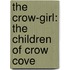 The Crow-Girl: The Children Of Crow Cove