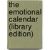 The Emotional Calendar (Library Edition)