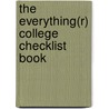 The Everything(r) College Checklist Book by Ma Muchnick Cynthia Clumeck