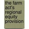 The Farm Act's Regional Equity Provision door Marc Ribaudo